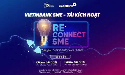 VietinBank ưu đãi phí cho doanh nghiệp SME tái sử dụng dịch vụ