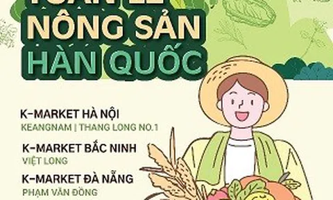 Từ nông trường đến bàn tiệc: Bùng nổ tuần lễ nông sản Hàn Quốc tại Việt Nam